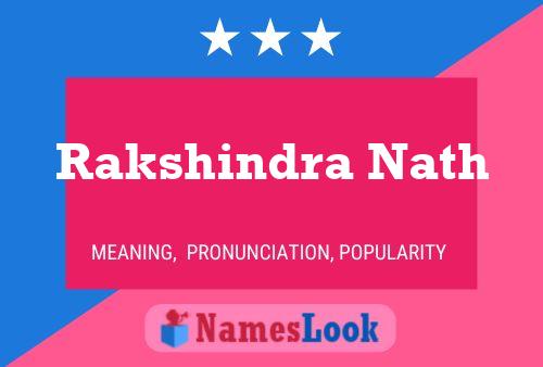 Rakshindra Nath Name Poster