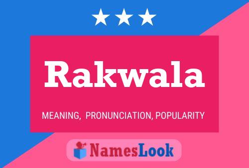 Rakwala Name Poster