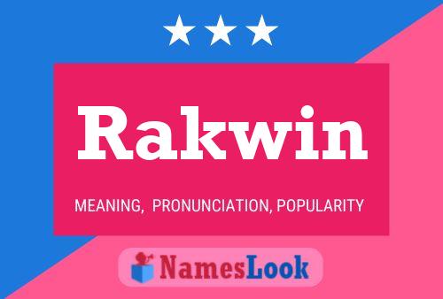 Rakwin Name Poster