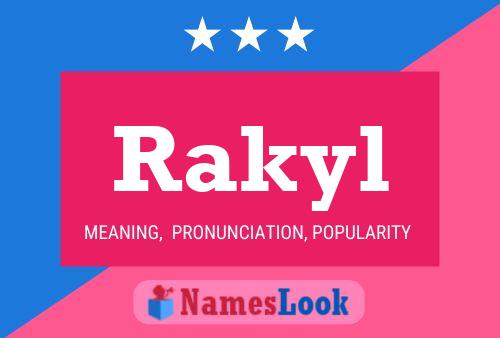 Rakyl Name Poster