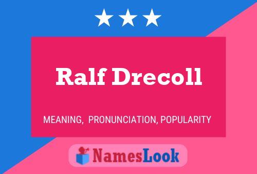 Ralf Drecoll Name Poster