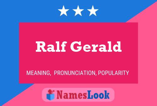 Ralf Gerald Name Poster