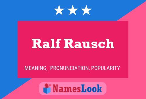 Ralf Rausch Name Poster