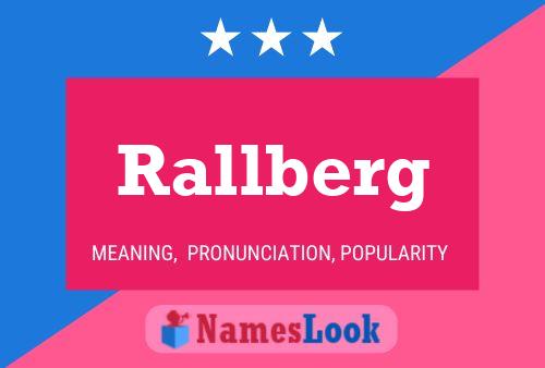 Rallberg Name Poster