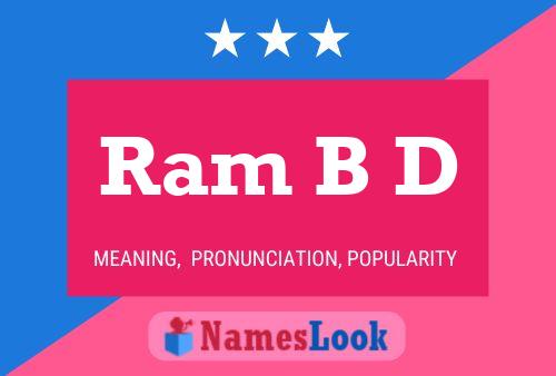 Ram B D Name Poster