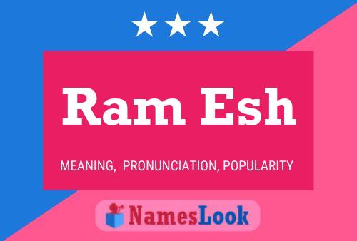 Ram Esh Name Poster