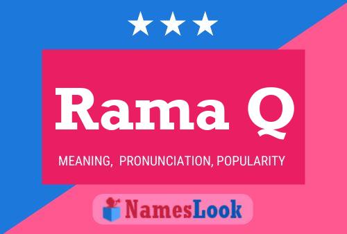 Rama Q Name Poster