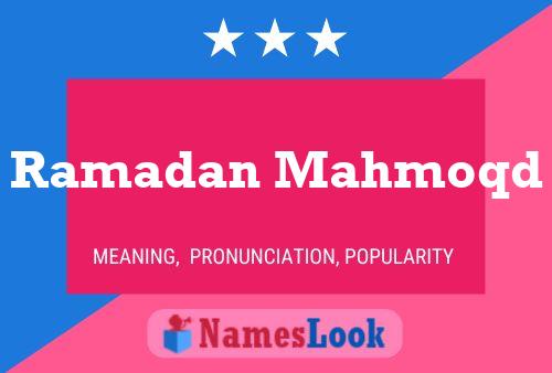 Ramadan Mahmoqd Name Poster