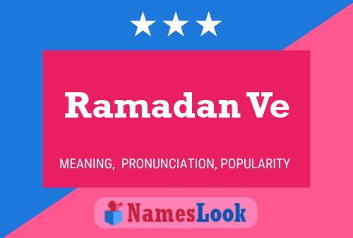 Ramadan Ve Name Poster