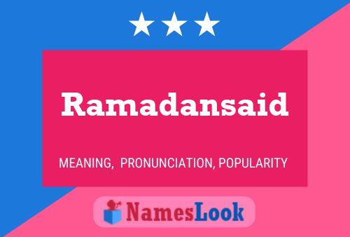 Ramadansaid Name Poster