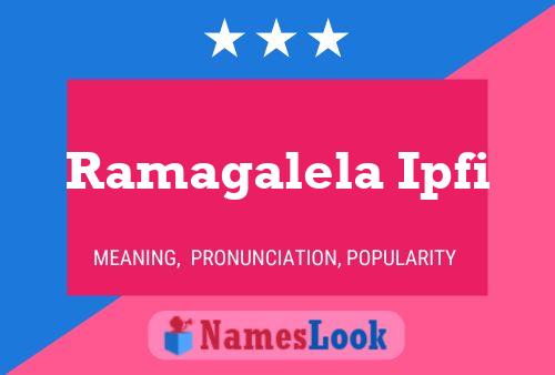 Ramagalela Ipfi Name Poster