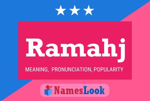 Ramahj Name Poster