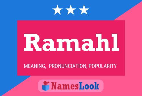 Ramahl Name Poster