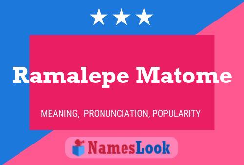 Ramalepe Matome Name Poster