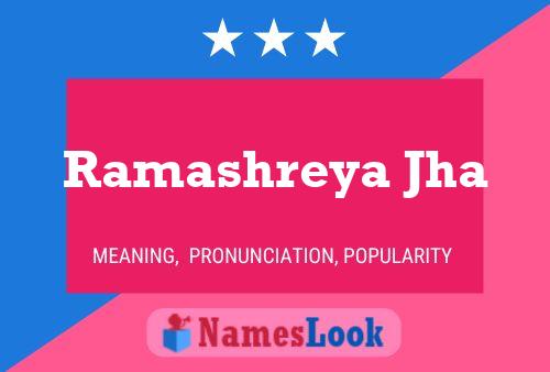 Ramashreya Jha Name Poster