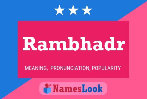 Rambhadr Name Poster