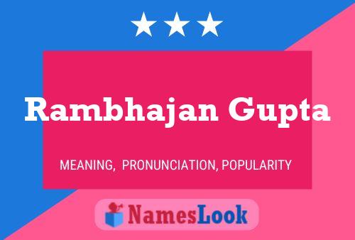 Rambhajan Gupta Name Poster