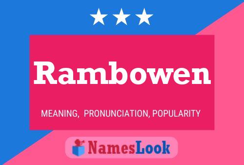 Rambowen Name Poster