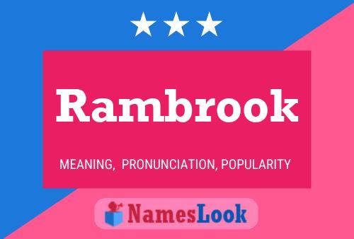 Rambrook Name Poster