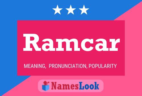 Ramcar Name Poster