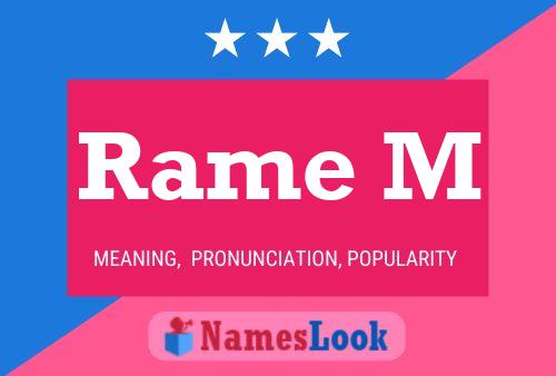 Rame M Name Poster