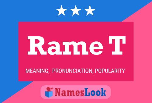 Rame T Name Poster