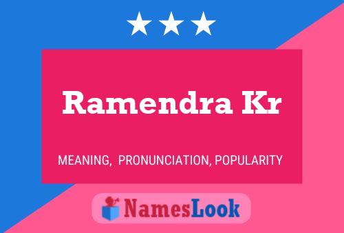 Ramendra Kr Name Poster