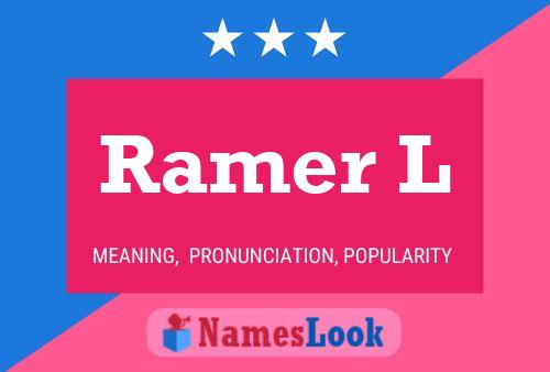 Ramer L Name Poster