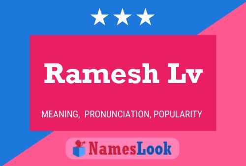 Ramesh Lv Name Poster