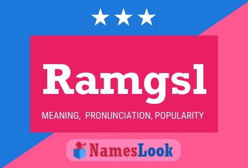 Ramgsl Name Poster