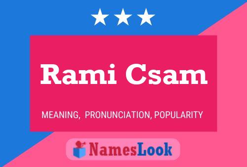 Rami Csam Name Poster