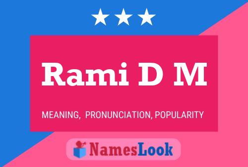 Rami D M Name Poster