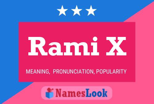 Rami X Name Poster