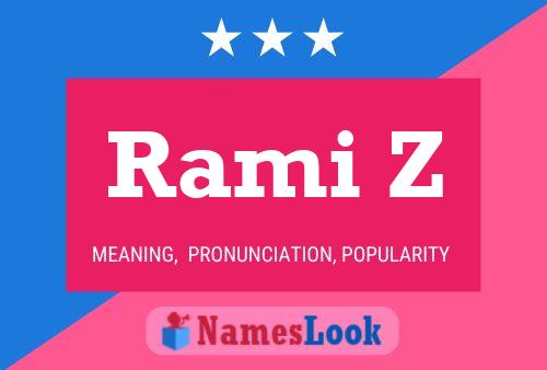 Rami Z Name Poster