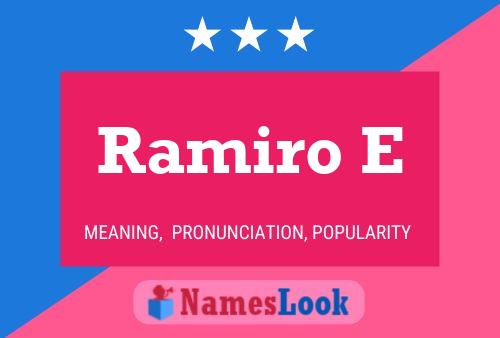 Ramiro E Name Poster