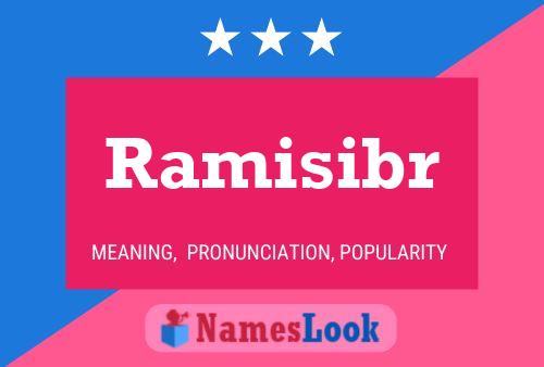 Ramisibr Name Poster