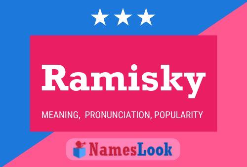 Ramisky Name Poster