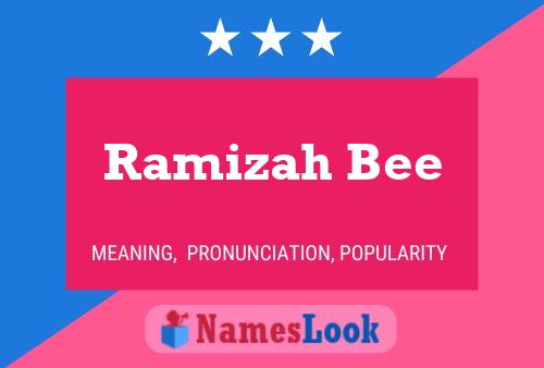 Ramizah Bee Name Poster