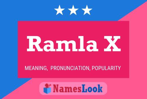 Ramla X Name Poster