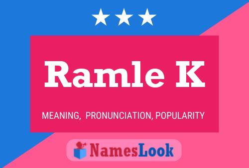 Ramle K Name Poster