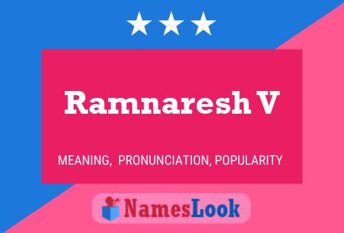 Ramnaresh V Name Poster