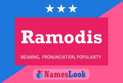 Ramodis Name Poster