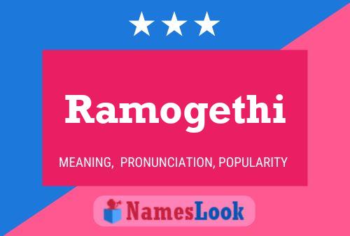 Ramogethi Name Poster