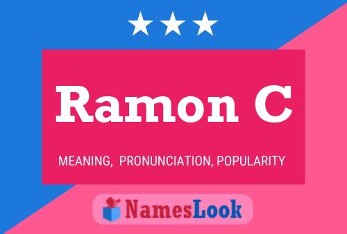 Ramon C Name Poster