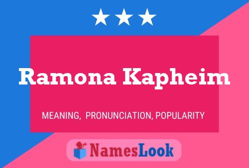 Ramona Kapheim Name Poster