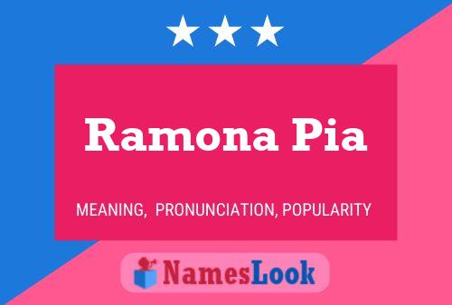 Ramona Pia Name Poster