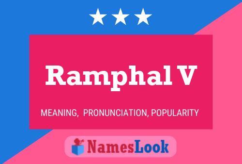 Ramphal V Name Poster