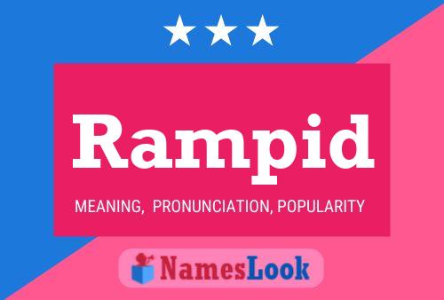 Rampid Name Poster