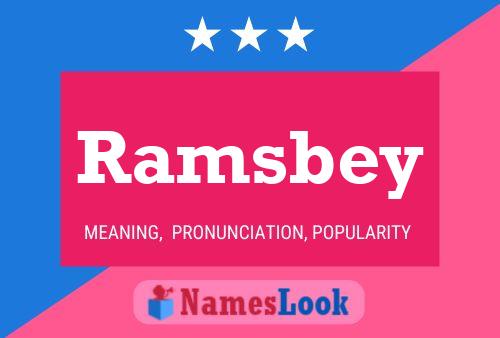 Ramsbey Name Poster