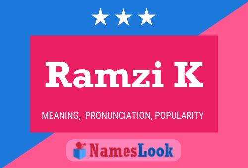 Ramzi K Name Poster